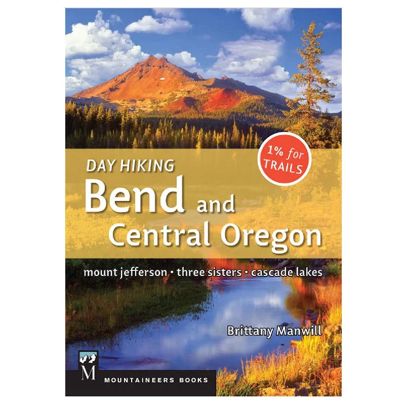 Camping hiking trail ecology-MOUNTAINEERS BOOKS, DAY HIKING BEND/CENTRAL OREGON